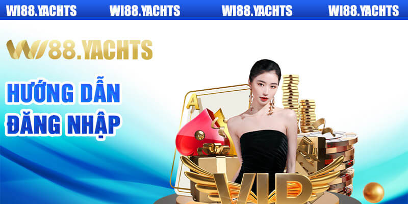 Quy trình đăng nhập vào Wi88.com nhanh gọn  